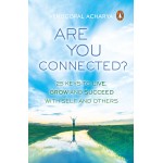 Are You Connected? 25 Keys to Live, Grow and Succeed with Self and Others Paperback