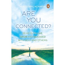 Are You Connected? 25 Keys to Live, Grow and Succeed with Self and Others Paperback