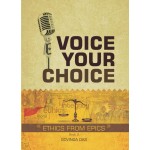 Voice Your Choice – Ethics From Epics (book 2)