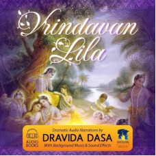 Lord Krsna’s Complete Vrindavana-lila Audio Book Narration by Dravida Das