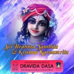 Sri Brahma-samhita and Sri Krsna-karnamrta Audio Book Narration by Dravida Das