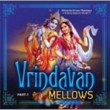 Vrindavan Mellows Part 1 