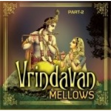 Vrindavan Mellows Part 2