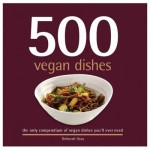 500 Vegan Dishes by Deborah Gray