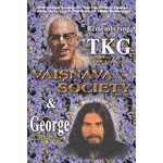 REMEMBERING TAMAL KRISHNA GOSWAMI AND GEORGE HARRISON (Vaisnava Society Journal Vol. 6)