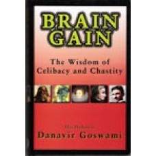 BRAIN GAIN (The Wisdom of Celibacy and Chastity)