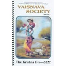 THE KRISHNA ERA - 5227 (Vaisnava Society Journal Vol. 3).