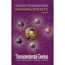 TRANSCENDENTAL GENIUS (Vaisnava Society Journal Vol. 13)