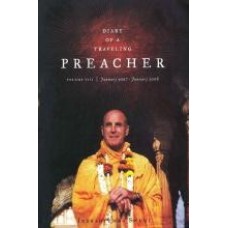 Diary of a Traveling Preacher Vol. 8 (January 2007 - January 2008)