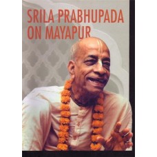 Srila Prabhupada on Mayapur