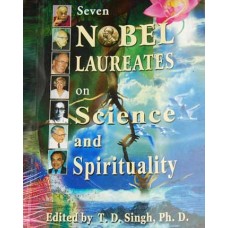 Seven Nobel Laureates on Science & Spirituality