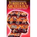 Forbidden Archeology : The Hidden History of the Human Race