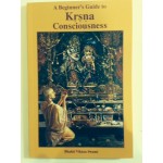 A Beginners Guide to Krsna Consciousness