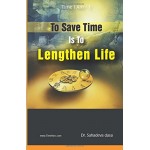 To Save Time Is To Lenghten Life 