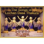 The Songs of Lochan Dasa Thakura