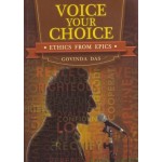 Voice Your Choice: Ethics from the Epics